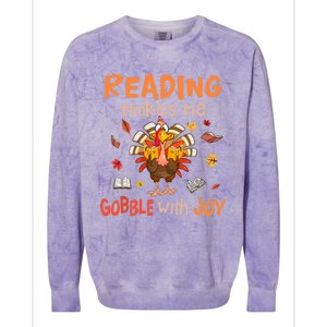 Reading Makes Me Gobble With Joy Funny Turkey Reading Book Gift Colorblast Crewneck Sweatshirt