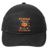 Reading Makes Me Gobble With Joy Funny Turkey Reading Book Gift 7-Panel Snapback Hat