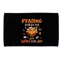 Reading Makes Me Gobble With Joy Funny Turkey Reading Book Gift Microfiber Hand Towel