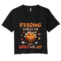Reading Makes Me Gobble With Joy Funny Turkey Reading Book Gift Crop Top