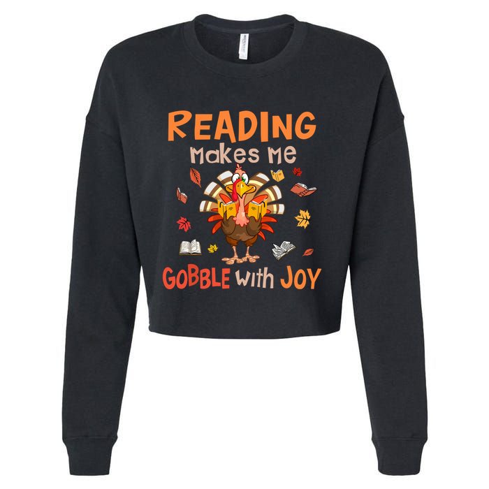 Reading Makes Me Gobble With Joy Funny Turkey Reading Book Gift Cropped Pullover Crew