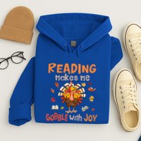 Reading Makes Me Gobble With Joy Funny Turkey Reading Book Gift Hoodie