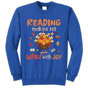 Reading Makes Me Gobble With Joy Funny Turkey Reading Book Gift Sweatshirt