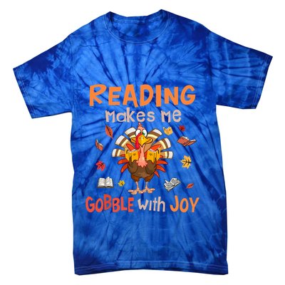 Reading Makes Me Gobble With Joy Funny Turkey Reading Book Gift Tie-Dye T-Shirt
