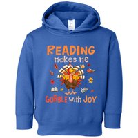 Reading Makes Me Gobble With Joy Funny Turkey Reading Book Gift Toddler Hoodie