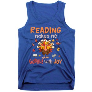 Reading Makes Me Gobble With Joy Funny Turkey Reading Book Gift Tank Top