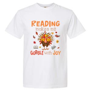 Reading Makes Me Gobble With Joy Funny Turkey Reading Book Gift Garment-Dyed Heavyweight T-Shirt