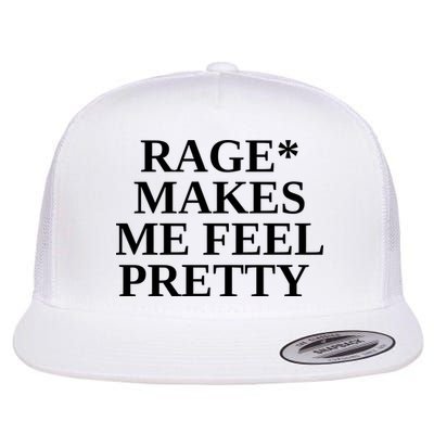 Rage Makes Me Feel Pretty Flatbill Hat
