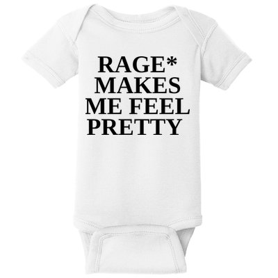 Rage Makes Me Feel Pretty Baby Bodysuit