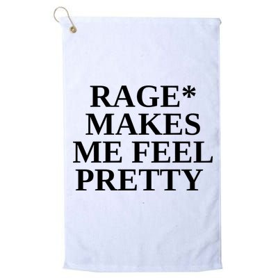 Rage Makes Me Feel Pretty Golf Towel