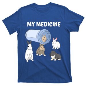 Rabbit My Medicine Bunny My Medicine Great Gift T-Shirt