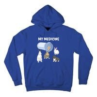 Rabbit My Medicine Bunny My Medicine Great Gift Tall Hoodie