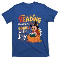 Reading Makes Me Gobble With Joy Funny Turkey Matching Meaningful Gift T-Shirt