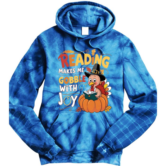 Reading Makes Me Gobble With Joy Funny Turkey Matching Meaningful Gift Tie Dye Hoodie