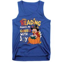 Reading Makes Me Gobble With Joy Funny Turkey Matching Meaningful Gift Tank Top