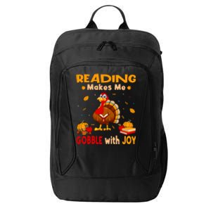 Reading Makes Me Gobble With Joy Turkey Reading Book Meaningful Gift City Backpack