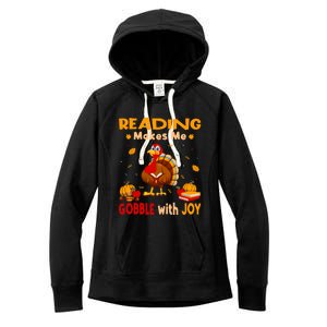 Reading Makes Me Gobble With Joy Turkey Reading Book Meaningful Gift Women's Fleece Hoodie