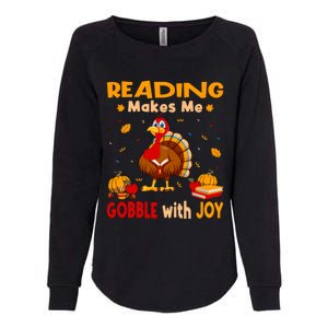 Reading Makes Me Gobble With Joy Turkey Reading Book Meaningful Gift Womens California Wash Sweatshirt