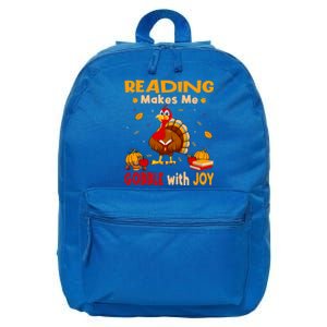 Reading Makes Me Gobble With Joy Turkey Reading Book Meaningful Gift 16 in Basic Backpack