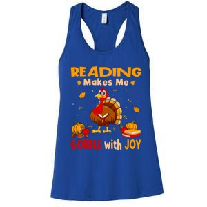 Reading Makes Me Gobble With Joy Turkey Reading Book Meaningful Gift Women's Racerback Tank