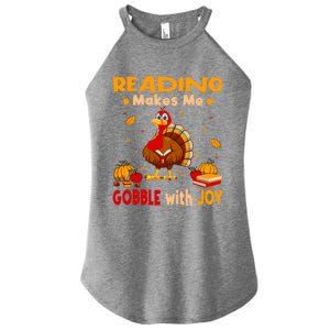 Reading Makes Me Gobble With Joy Turkey Reading Book Meaningful Gift Women's Perfect Tri Rocker Tank