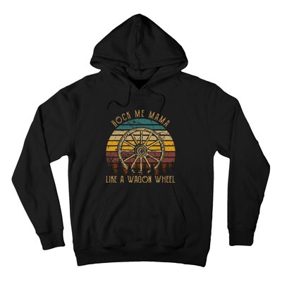 Rock Music Me Mama Like A Wagons Wheel Musician Hoodie