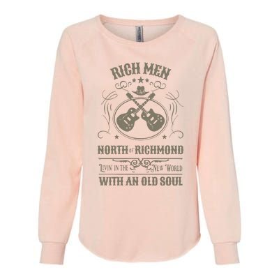 Rich Men North Of Richmond Live In The New World With An Old Soul Womens California Wash Sweatshirt