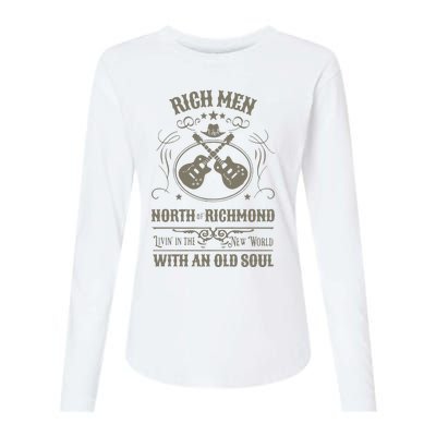 Rich Men North Of Richmond Live In The New World With An Old Soul Womens Cotton Relaxed Long Sleeve T-Shirt