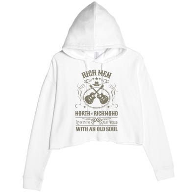 Rich Men North Of Richmond Live In The New World With An Old Soul Crop Fleece Hoodie