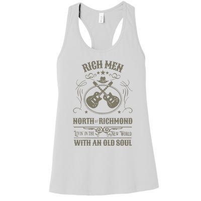 Rich Men North Of Richmond Live In The New World With An Old Soul Women's Racerback Tank