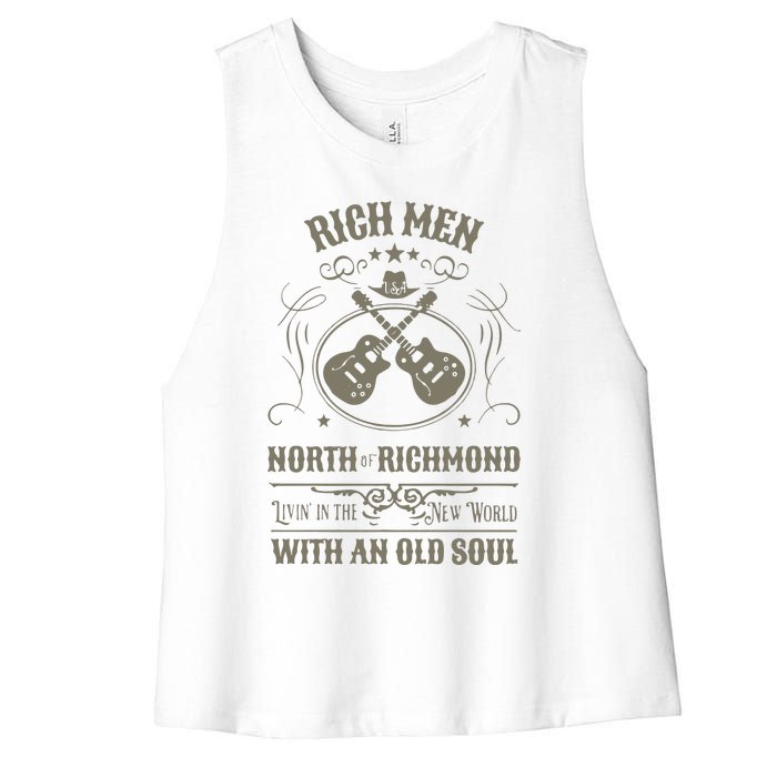 Rich Men North Of Richmond Live In The New World With An Old Soul Women's Racerback Cropped Tank