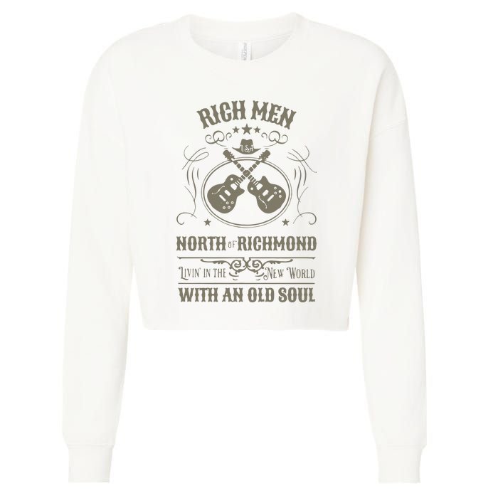 Rich Men North Of Richmond Live In The New World With An Old Soul Cropped Pullover Crew