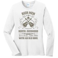 Rich Men North Of Richmond Live In The New World With An Old Soul Ladies Long Sleeve Shirt