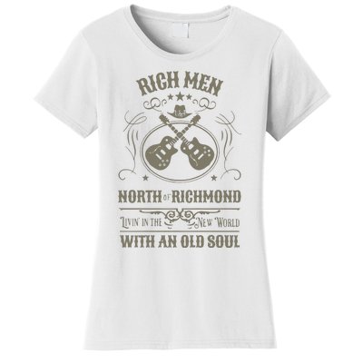 Rich Men North Of Richmond Live In The New World With An Old Soul Women's T-Shirt