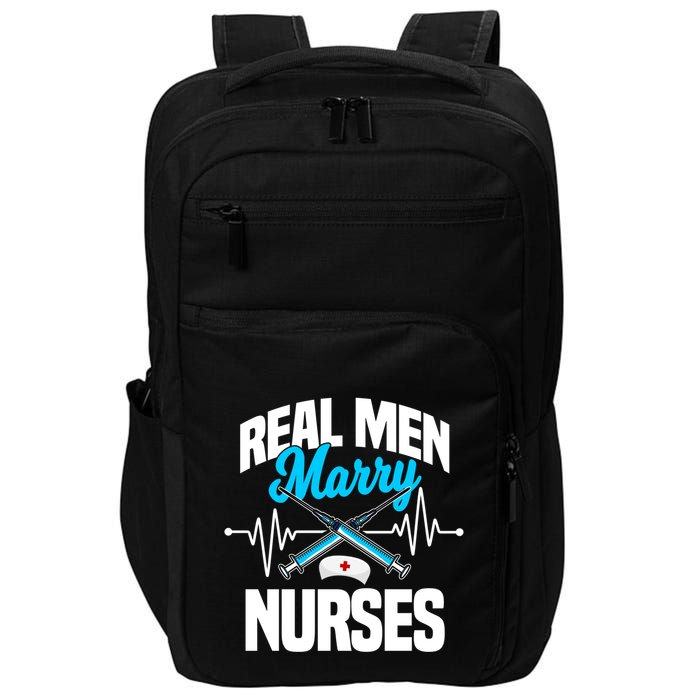 Real Marry Nurses Cool Gift Impact Tech Backpack