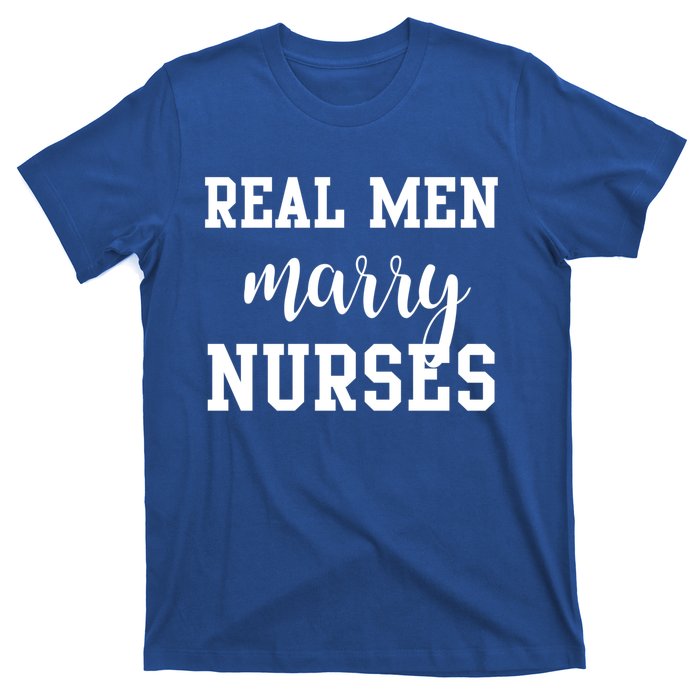 Real Marry Nurses Funny Gift T-Shirt