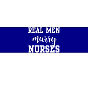 Real Marry Nurses Funny Gift Bumper Sticker