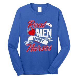 Real Marry Nurses Cute Gift Long Sleeve Shirt