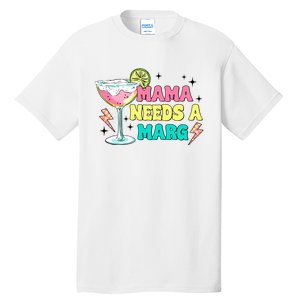 Retro Mama Needs A Marg Margarita Tall T-Shirt