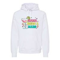 Retro Mama Needs A Marg Margarita Premium Hoodie