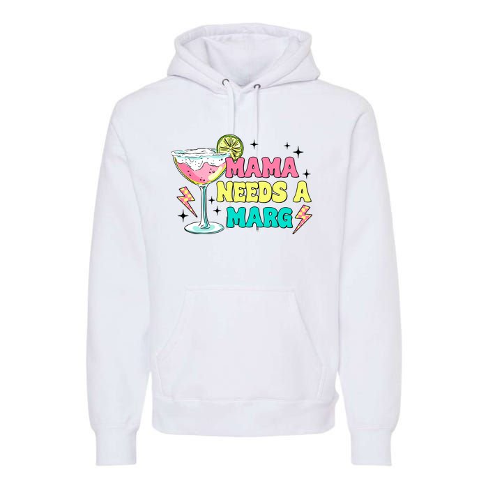 Retro Mama Needs A Marg Margarita Premium Hoodie