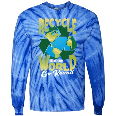 Recycle Make Our World Go Round Save The Environt Gift Tie-Dye Long Sleeve Shirt