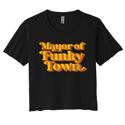 Retro Mayor Of Funky Town Funny Vintage 70S Disco Party Women's Crop Top Tee