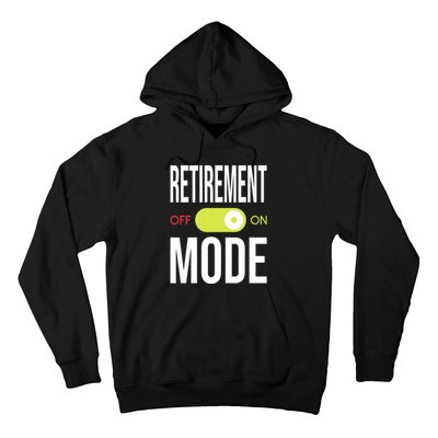 Retirement Mode On Retired Retiree Pension Retiring Hoodie