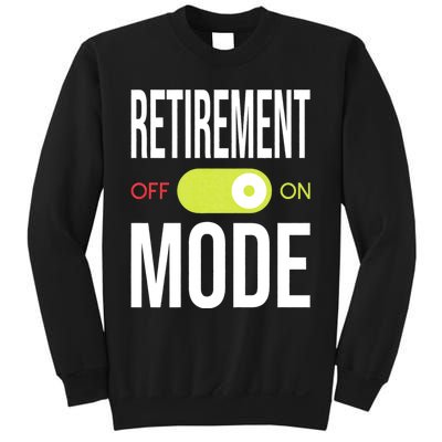 Retirement Mode On Retired Retiree Pension Retiring Sweatshirt