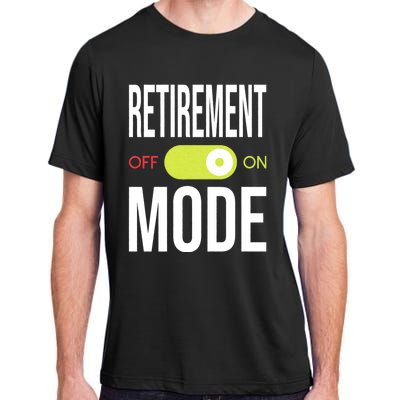 Retirement Mode On Retired Retiree Pension Retiring Adult ChromaSoft Performance T-Shirt