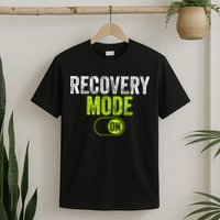 Recovery Mode On  T-Shirt