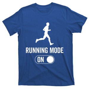 Running Mode On Gift Marathon Running Gift T-Shirt