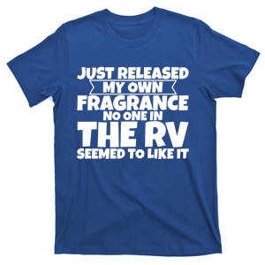 Released My Own Fragrance No One In The Rv Liked Itmeaningful Giftmeaningful Gif T-Shirt