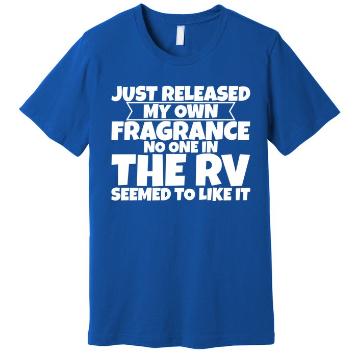 Released My Own Fragrance No One In The Rv Liked Itmeaningful Giftmeaningful Gif Premium T-Shirt